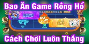 Bài Rồng Hổ - Giới Thiệu Luật Và Cách Chơi Dragon Tiger