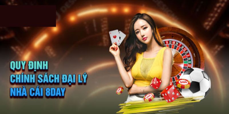 Chương trình đại lý 8day là gì?