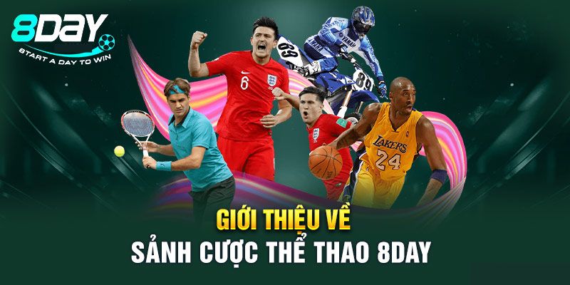 Giới thiệu tổng quan về thể thao 8day