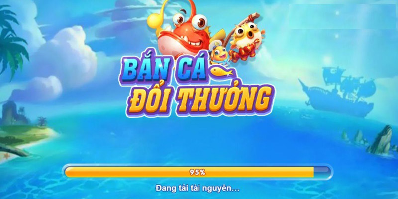 bắn cá đổi thưởng