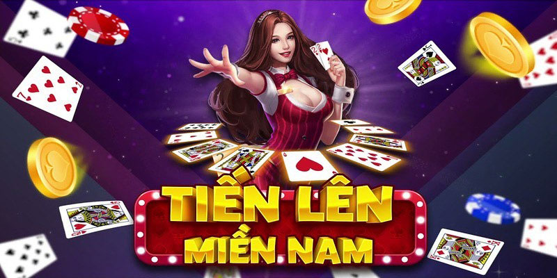 Tìm hiểu khái quát về game tiến lên miền nam