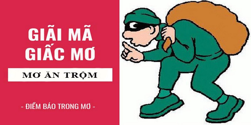 Giải mã mơ thấy trộm là điềm báo gì?